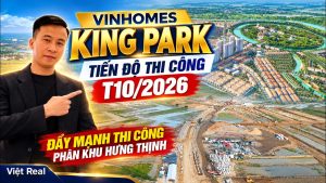 🏡 [Tháng 10] CẬP NHẬT TIẾN ĐỘ THI CÔNG VINHOMES KING PARK | PHÂN KHU HƯNG THỊNH ĐẨY MẠNH THI CÔNG 🎯